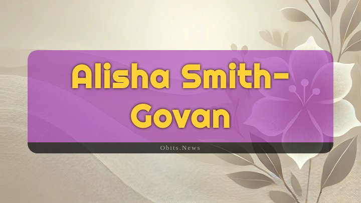 Obituary Reference Image of Alisha Smith-govan