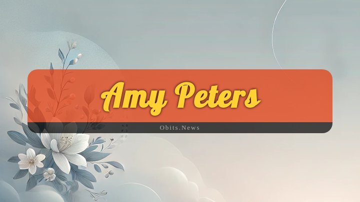 Obituary Reference Image of Amy Peters