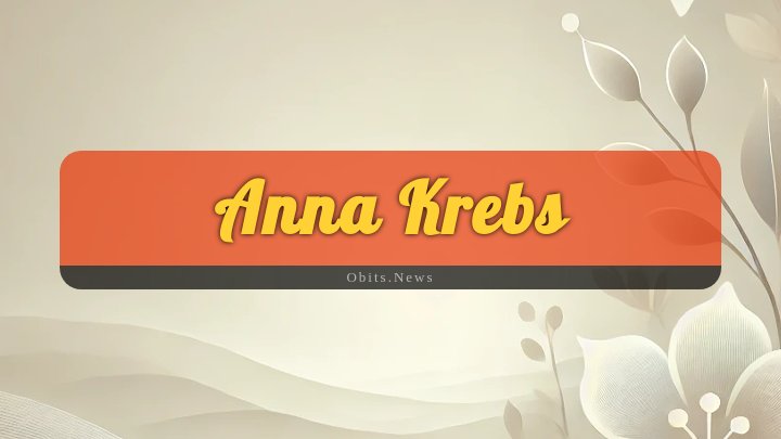 Obituary Reference Image of Anna Krebs