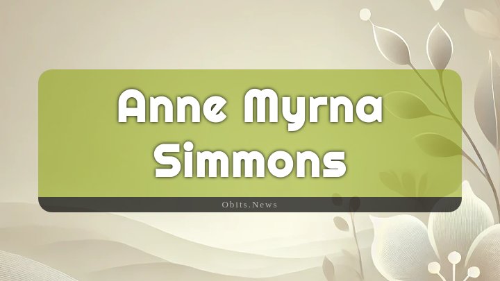 Obituary Reference Image of Anne Myrna Simmons