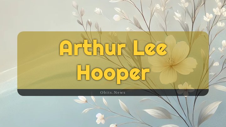 Obituary Reference Image of Arthur Lee Hooper