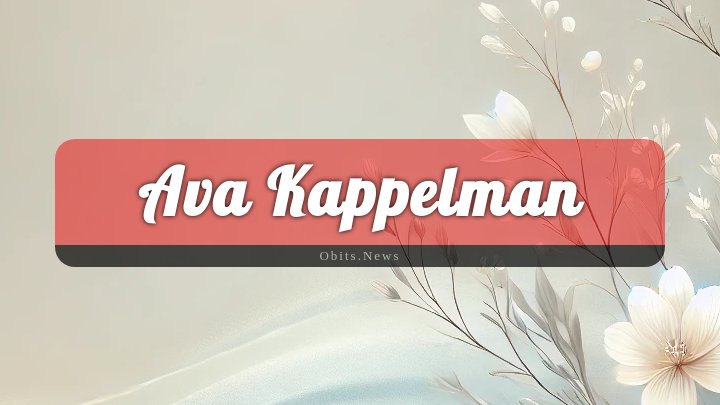 Obituary Reference Image of Ava Kappelman