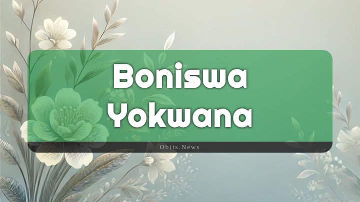 Obituary Reference Image of Boniswa Yokwana