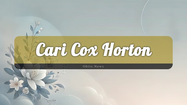 Obituary Reference Image of Cari Cox Horton