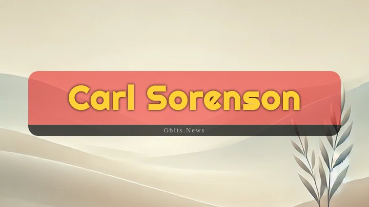 Obituary Reference Image of Carl Sorenson