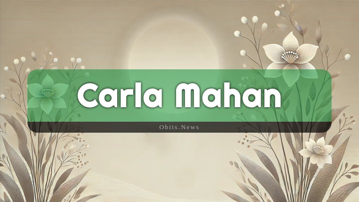 Obituary Reference Image of Carla Mahan