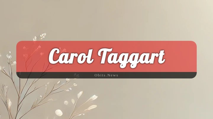 Obituary Reference Image of Carol Taggart