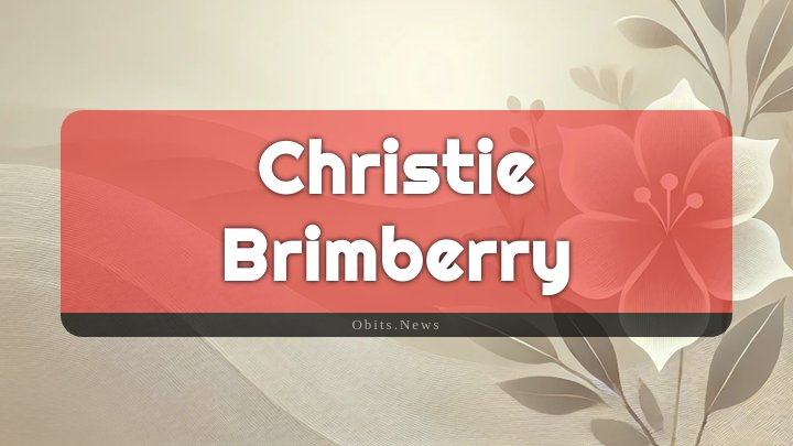 Obituary Reference Image of Christie Brimberry