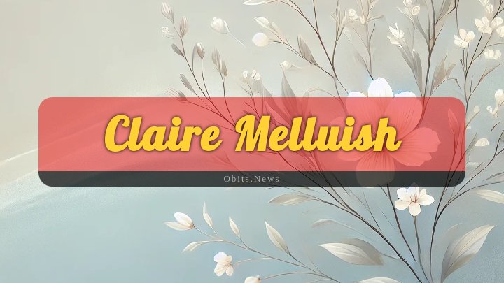 Obituary Reference Image of Claire Melluish