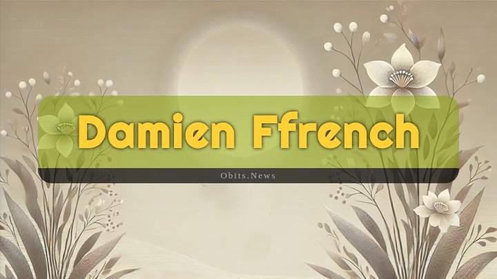 Obituary Reference Image of Damien Ffrench