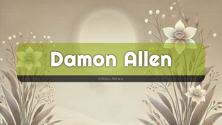 Obituary Reference Image of Damon Allen