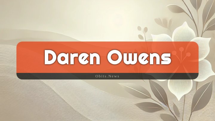 Obituary Reference Image of Daren Owens