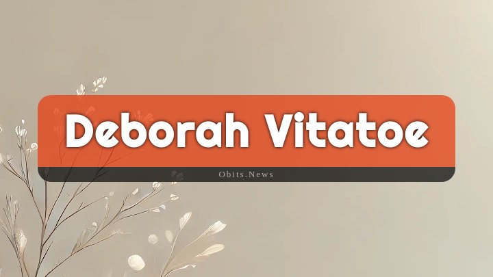 Obituary Reference Image of Deborah Vitatoe