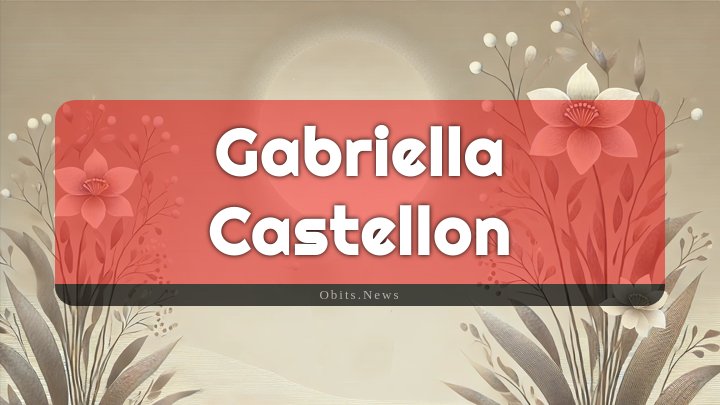 Obituary Reference Image of Gabriella Castellon