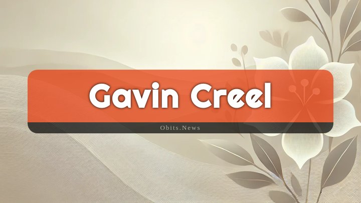 Obituary Reference Image of Gavin Creel