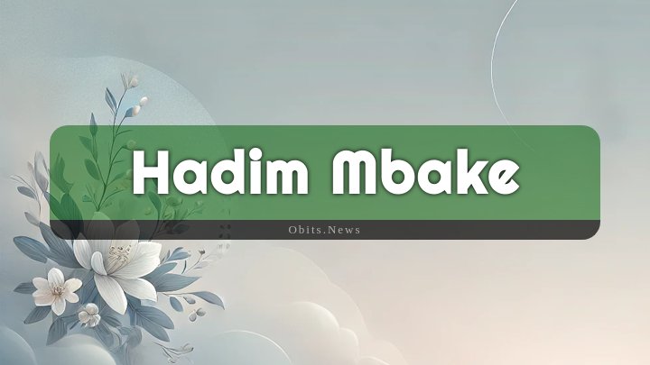 Obituary Reference Image of Hadim Mbake