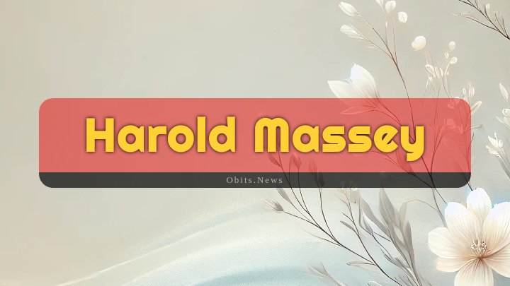 Obituary Reference Image of Harold Massey