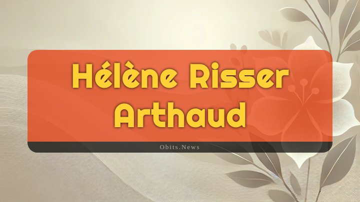 Obituary Reference Image of Hélène Risser Arthaud