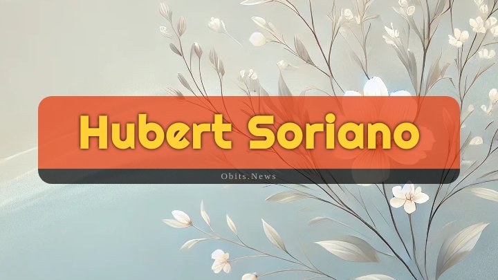 Obituary Reference Image of Hubert Soriano