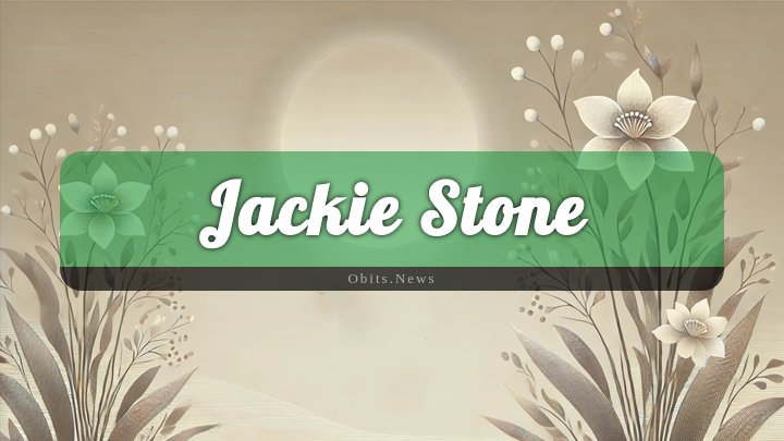 Obituary Reference Image of Jackie Stone