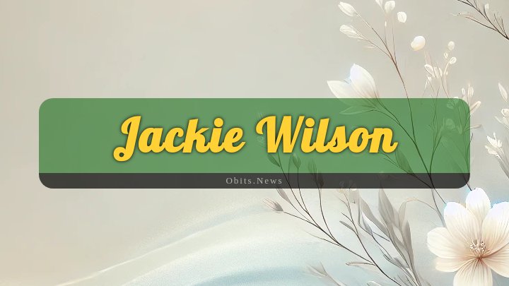 Obituary Reference Image of Jackie Wilson