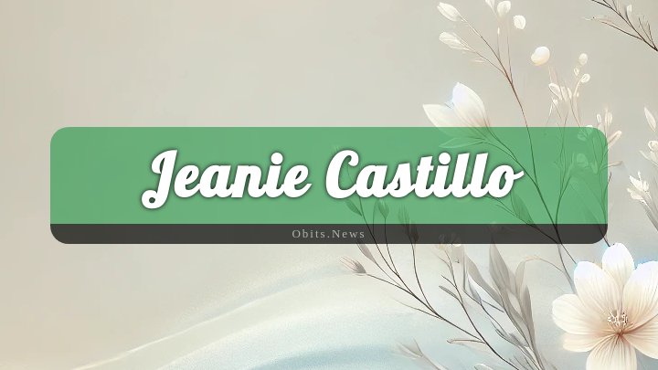 Obituary Reference Image of Jeanie Castillo