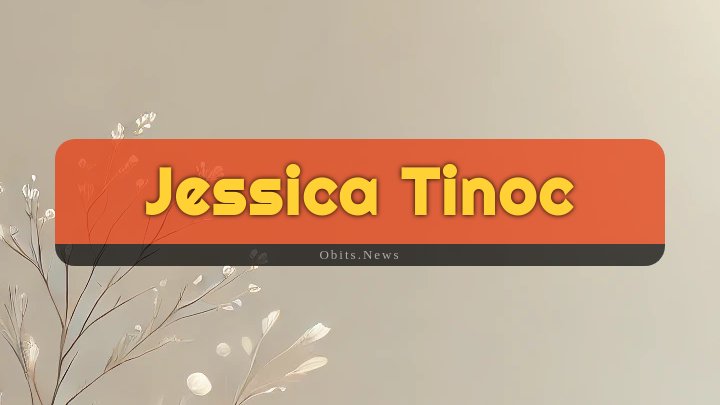 Obituary Reference Image of Jessica Tinoc