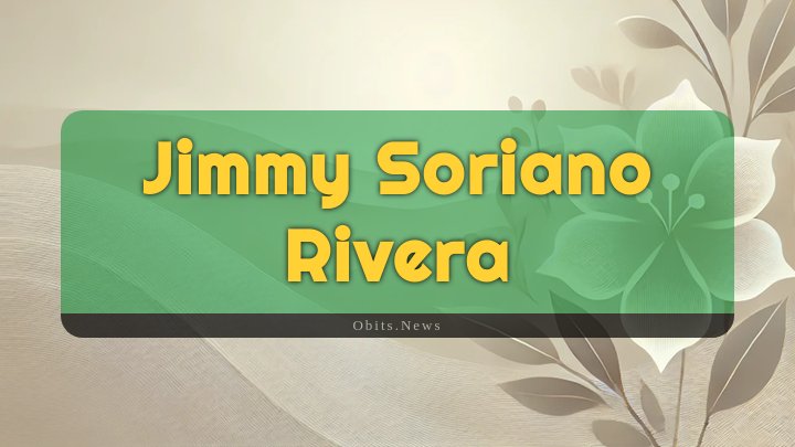 Obituary Reference Image of Jimmy Soriano Rivera