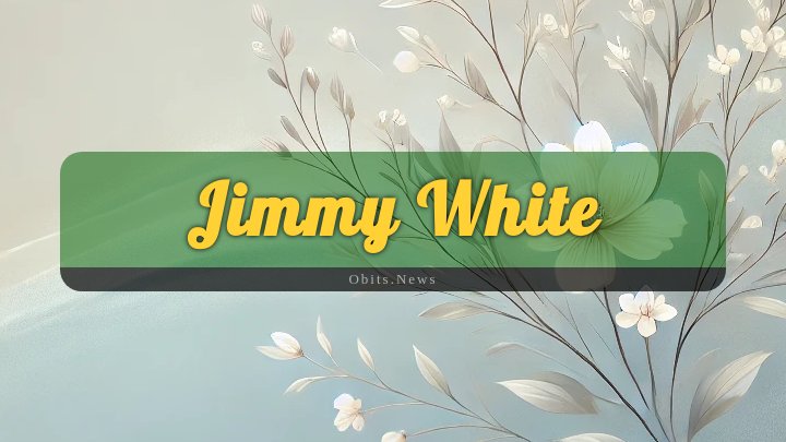 Obituary Reference Image of Jimmy White