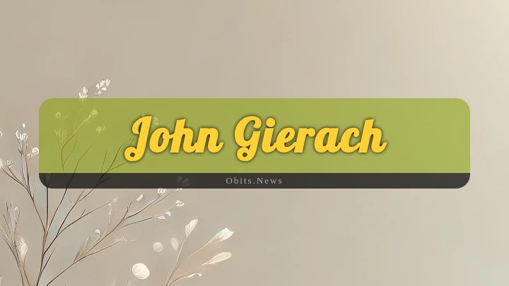 Obituary Reference Image of John Gierach