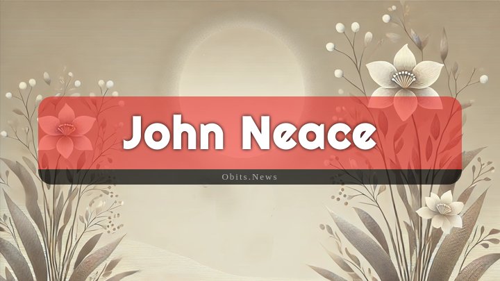 Obituary Reference Image of John Neace