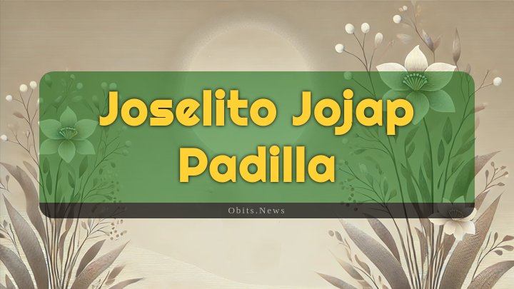 Obituary Reference Image of Joselito Jojap Padilla