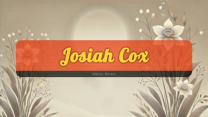 Obituary Reference Image of Josiah Cox