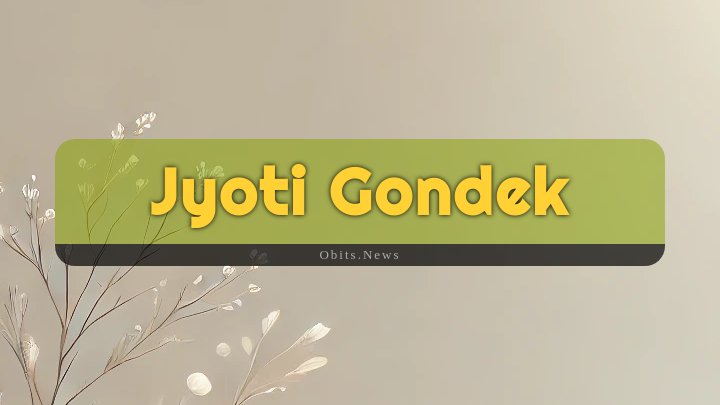 Obituary Reference Image of Jyoti Gondek