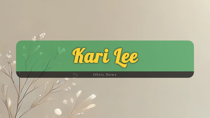 Obituary Reference Image of Kari Lee