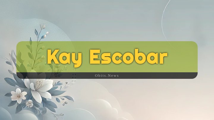 Obituary Reference Image of Kay Escobar