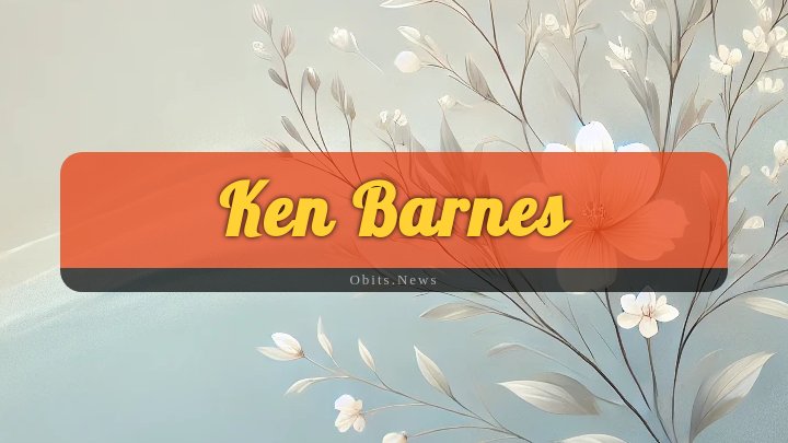 Obituary Reference Image of Ken Barnes