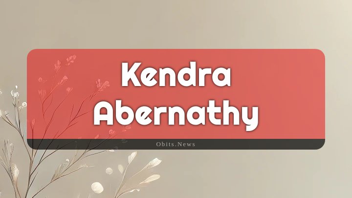 Obituary Reference Image of Kendra Abernathy