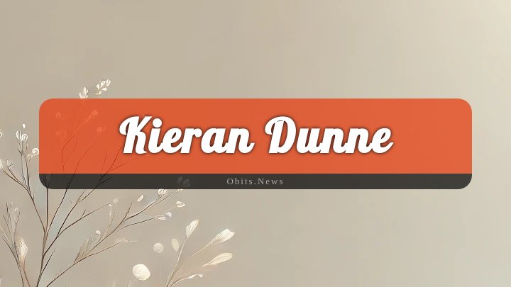 Obituary Reference Image of Kieran Dunne