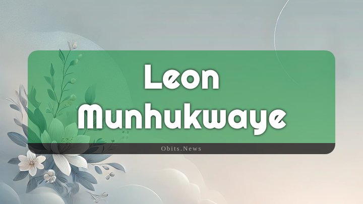 Obituary Reference Image of Leon Munhukwaye