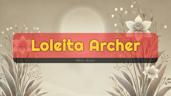 Obituary Reference Image of Loleita Archer