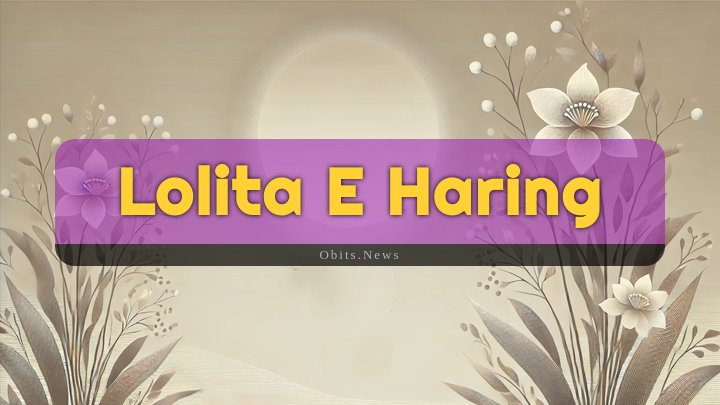 Obituary Reference Image of Lolita E Haring