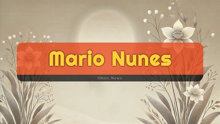 Obituary Reference Image of Mario Nunes