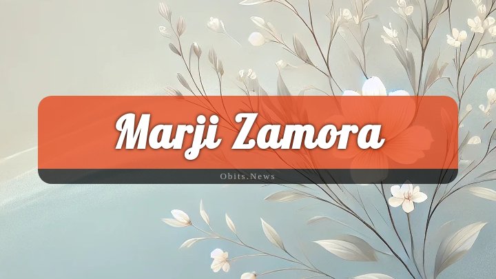 Obituary Reference Image of Marji Zamora