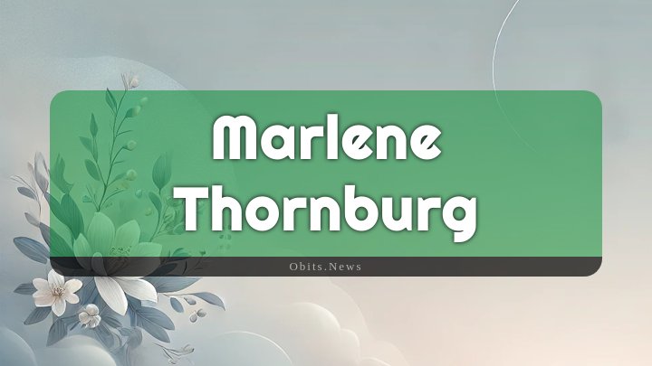 Obituary Reference Image of Marlene Thornburg