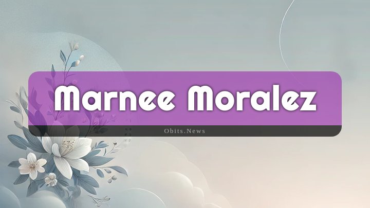 Obituary Reference Image of Marnee Moralez