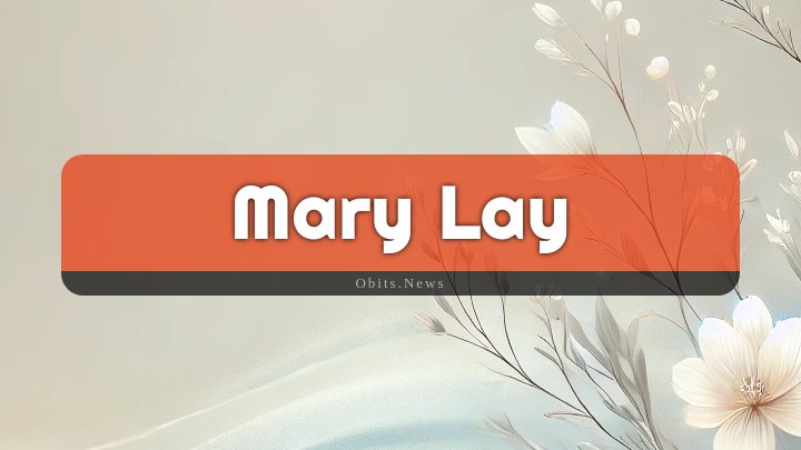 Obituary Reference Image of Mary Lay