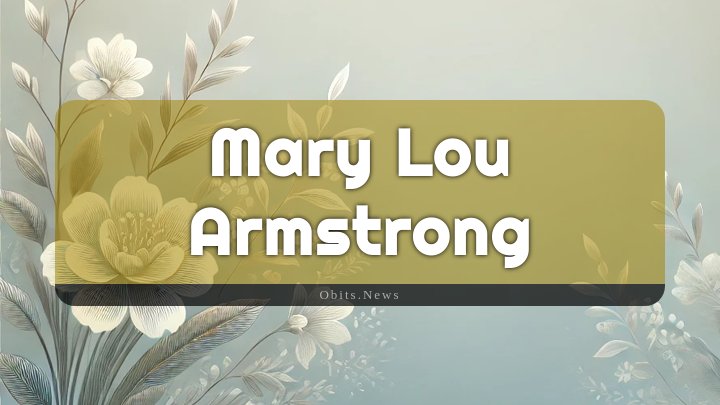 Obituary Reference Image of Mary Lou Armstrong