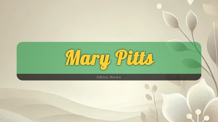 Obituary Reference Image of Mary Pitts