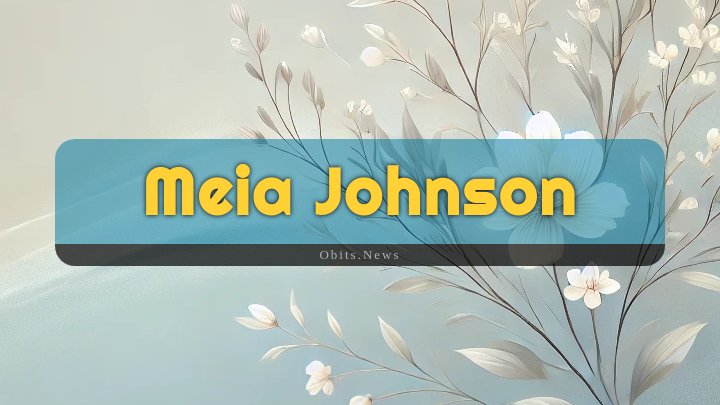 Obituary Reference Image of Meia Johnson